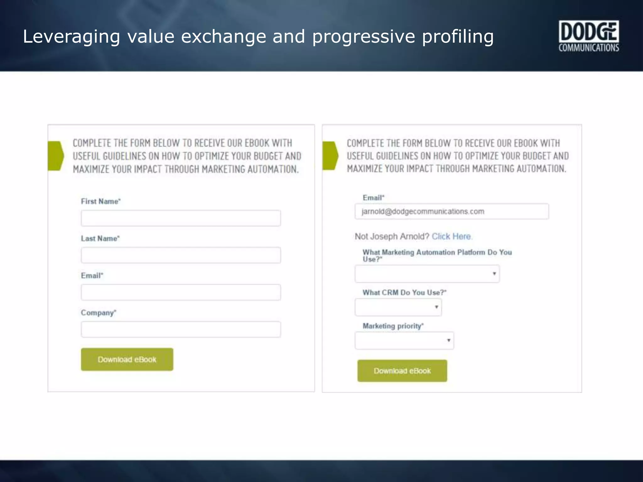 Leveraging value exchange and progressive profiling
 
