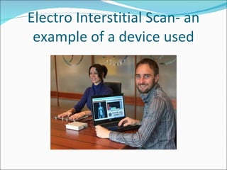 Electro Interstitial Scan –  an example of a device used 