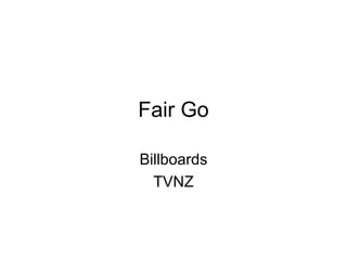 Fair Go Billboards TVNZ 