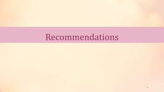 Recommendations
16
 