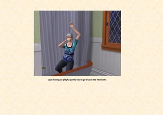 Opal having 10 playful points has to go try out the new bath.
 