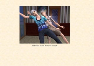 Synchronized smustle, they have it down pat.
 