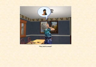 “Pixx, lunch is served!”
 