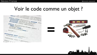 Voir le code comme un objet ?



             =
                                8
 