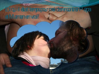 Et qu’il était temps pour moi de rencontrer Papa et Maman en vrai!