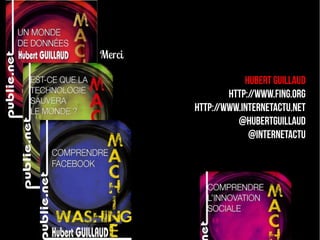 Merci

                                                                Hubert Guillaud
                                                            http://www.fing.org
                                                    http://www.internetactu.net
                                                              @hubertguillaud
                                                                 @internetactu
Réf.
http://www..internetactu.net/category/thematiques/education-et-formation/
 