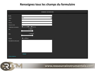 Renseignez tous les champs du formulaire
 