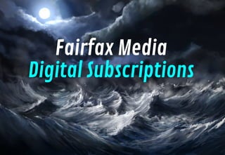 Fairfax Media
Digital Subscriptions

 