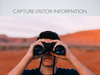 CAPTUREVISITOR INFORMATION
 