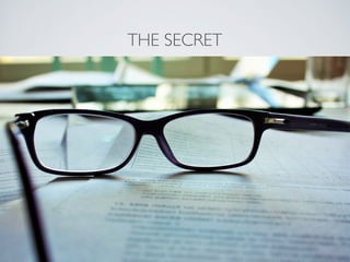 THE SECRET
 