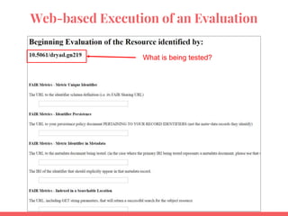 Web-based Execution of an Evaluation
What is being tested?
 