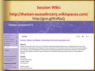Session	
  Wiki:	
  	
  
http://theisen-­‐ousselin2015.wikispaces.com/	
  
http://goo.gl/N2RjuQ	
  
 