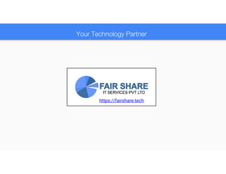 Your Technology Partner
https://fairshare.tech
 