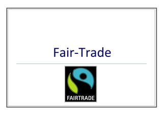 Fair-Trade 
