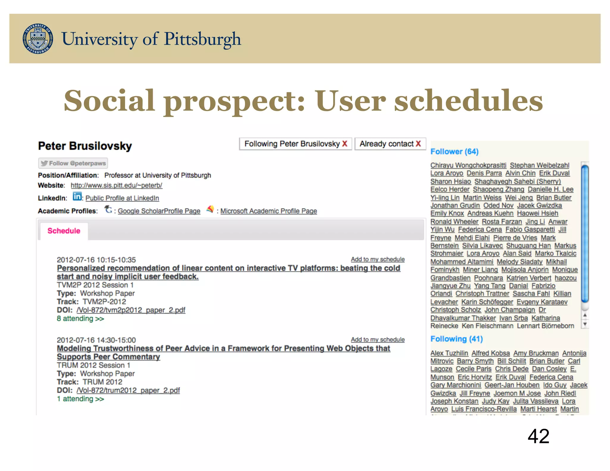 Social prospect: User schedules
42
 
