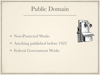 Recent Legislation

1997 - jail time was added for willful
infringement
Digital Millennium Copyright Act passed into
law, October 1998 - DMCA
Sonny Bono Term Extension - 20 years
Technology, Education and Copyright Harmonization
Act, 2002 - TEACH
 