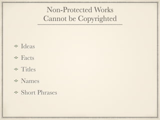 What is Copyright?


Copyright laws grant exclusive rights to the
owners of an original work


Such as:
  Literary, musical, artistic
 