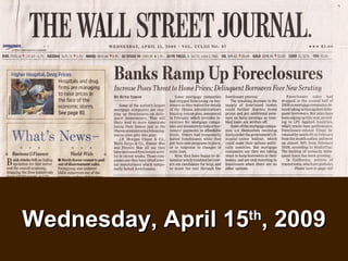 Wednesday, April 15 th , 2009 