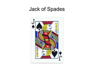 Jack of Spades
 