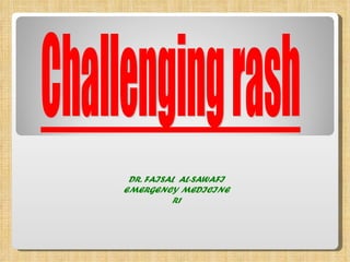   DR. FAISAL  AL-SAWAFI EMERGENCY MEDICINE R1 