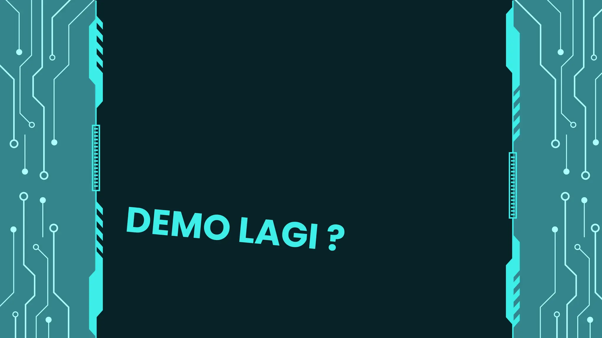 DEMO LAGI ?
 