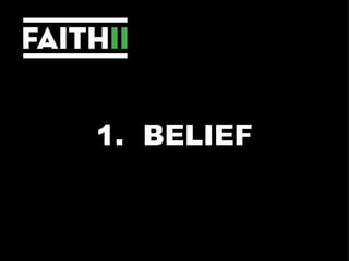 1.  BELIEF 