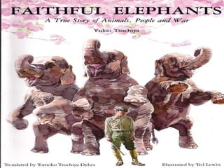 Faithful elephants