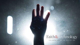 Faith+Technology Slide Deck (single session)