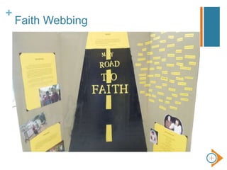 +
Faith Webbing