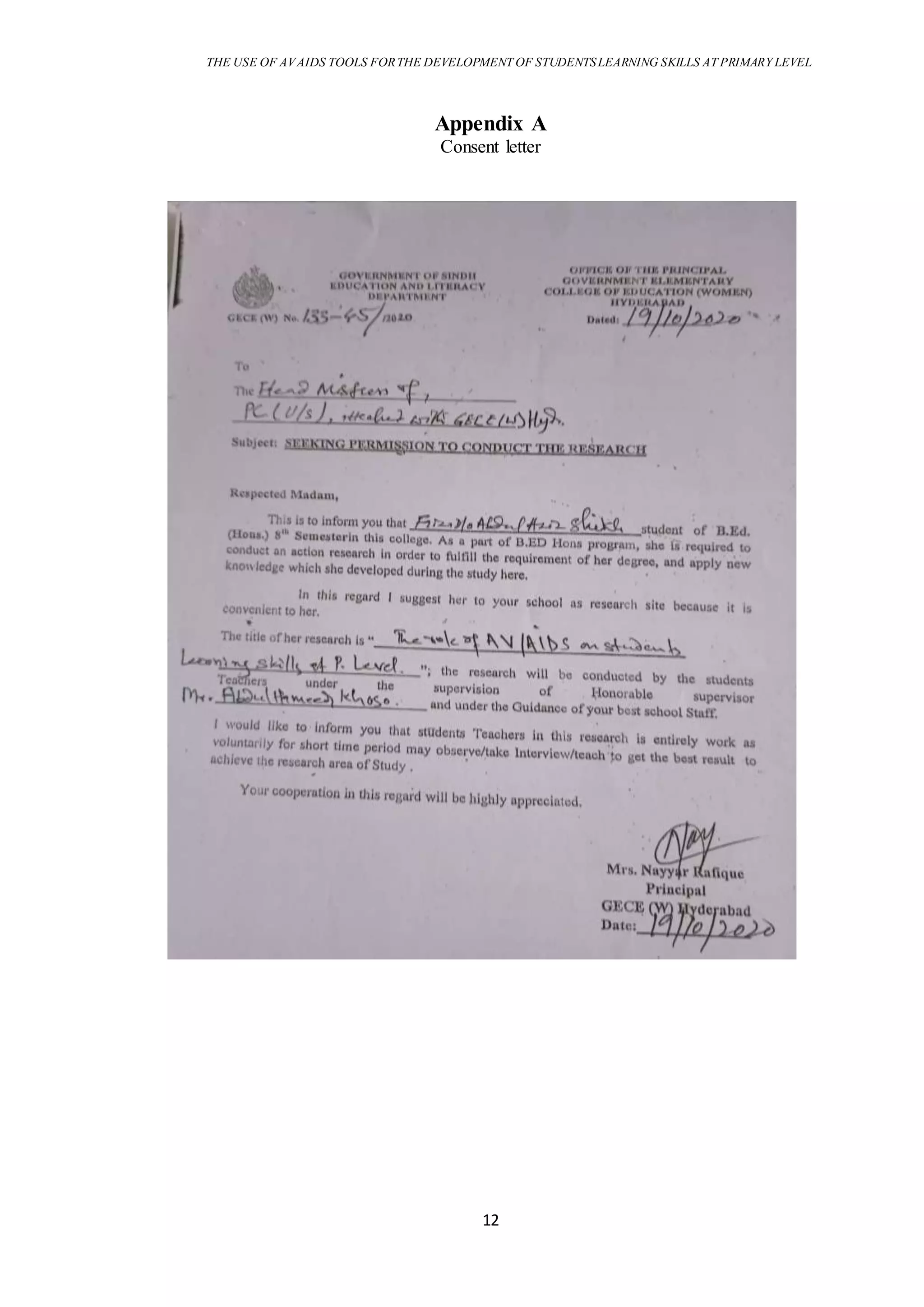 THE USE OF AVAIDS TOOLS FORTHE DEVELOPMENT OF STUDENTSLEARNING SKILLS AT PRIMARY LEVEL
12
Appendix A
Consent letter
 