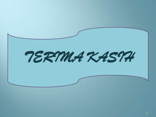TERIMA KASIH


               38
 