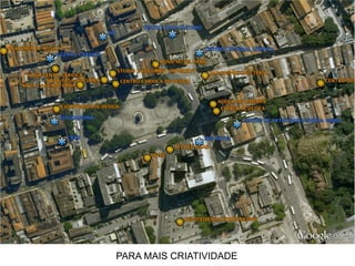 PARA MAIS CRIATIVIDADE
 