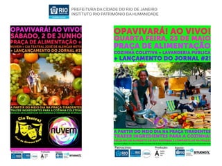 PREFEITURA DA CIDADE DO RIO DE JANEIRO
INSTITUTO RIO PATRIMÔNIO DA HUMANIDADE
 