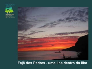 Em 1886 viviam no local cerca de 40 pessoas dedicadas à pesca e à agricultura. Produziam cana-de-açúcar, hortaliças, fruta e fundamentalmente o vinho malvasia cândida, considerado o mais nobre dos vinhos Madeira; 