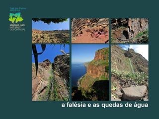 Apresenta uma linha de costa suave e quase rectilínea, com uma bela praia de calhau basáltico rolado, com cerca de 2 km;