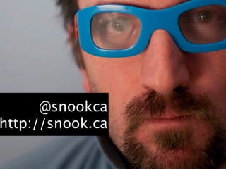 @snookca
http://snook.ca
 