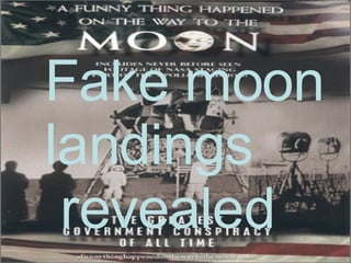 Fake moon  landings revealed  