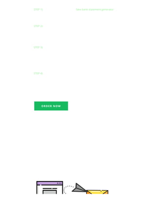 STEP 1) The ﬁrst step is to ﬁll out a fake bank statement generator order
form. On there you will select what type of product you want, the
method of payment and if you want as a rush or standard order.
STEP 2) After you send the order form, we will receive it at our end, and
will reply back to you to the same email you have used on your order
form. We typically reply almost instantly but if not just wait for our
eventual reply.
STEP 3) On our reply we will then send you a quote for your request
together with payment instructions. If you live in the UK you can pay via
bank account transfer or bitcoin. If you live outside the UK then only via
Bitcoin. However we will send step by step of how to proceed so it will be
smooth either way.
STEP 4) After payment is completed, we will process your order within
either 24 hours (for rush orders) or 3 business days (for standard orders)
from the time we have received your payment. Your order will then be
sent directly to your email in high quality digital formats so that you can
easily print it no matter where you are.
ORDER NOW
 