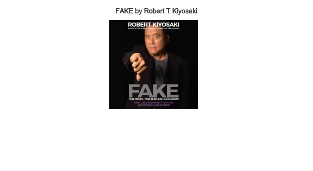 FAKE by Robert T Kiyosaki Audiobooks for Free FAKE by Robert T Kiyosaki audiobooks free