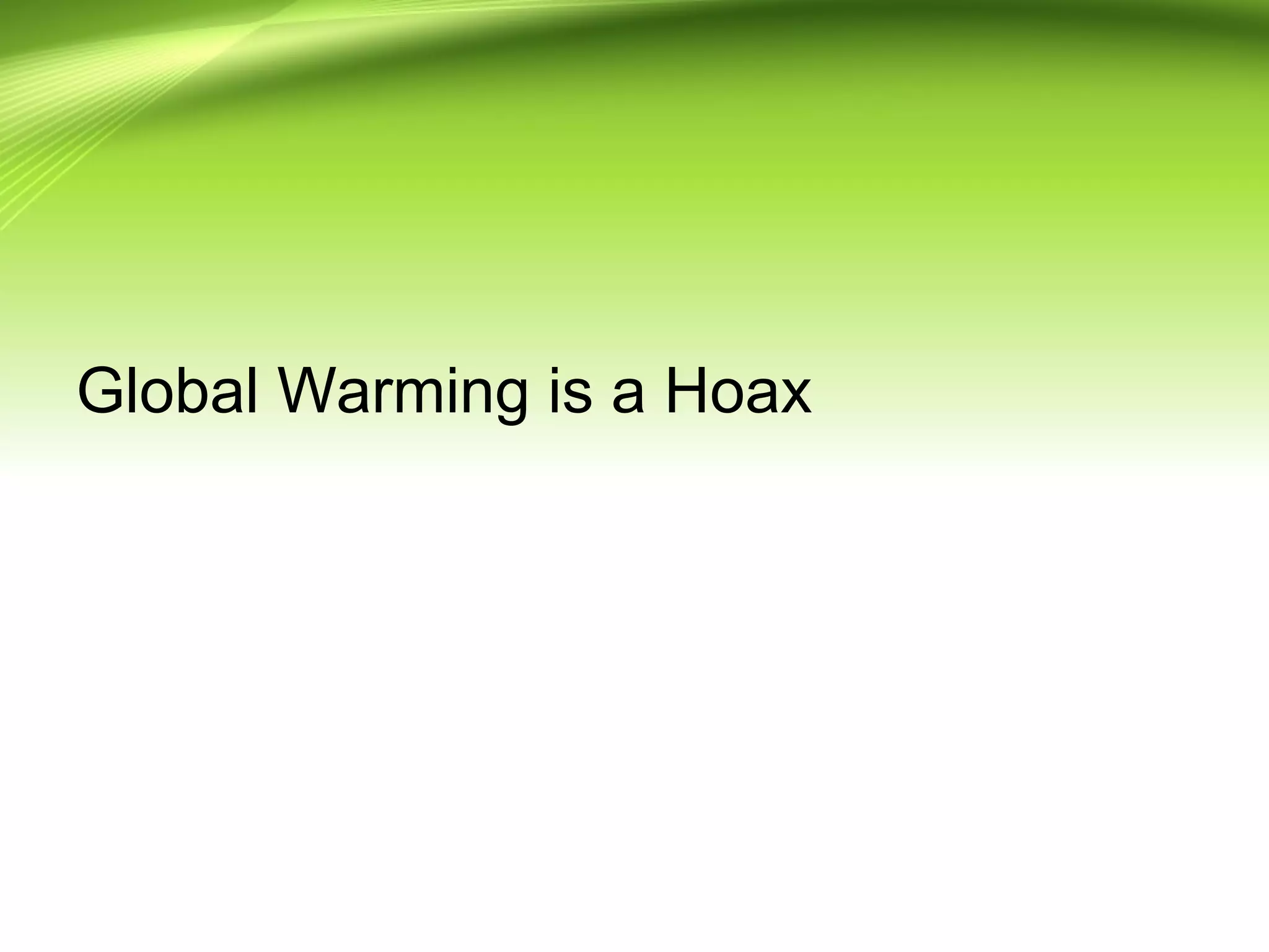 Climate Change is a Hoax | PPT