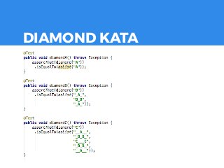 DIAMOND KATA
 