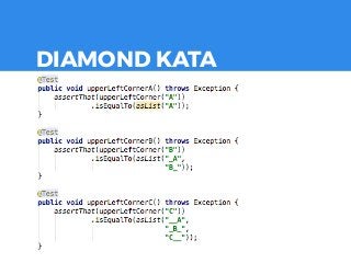 DIAMOND KATA
 