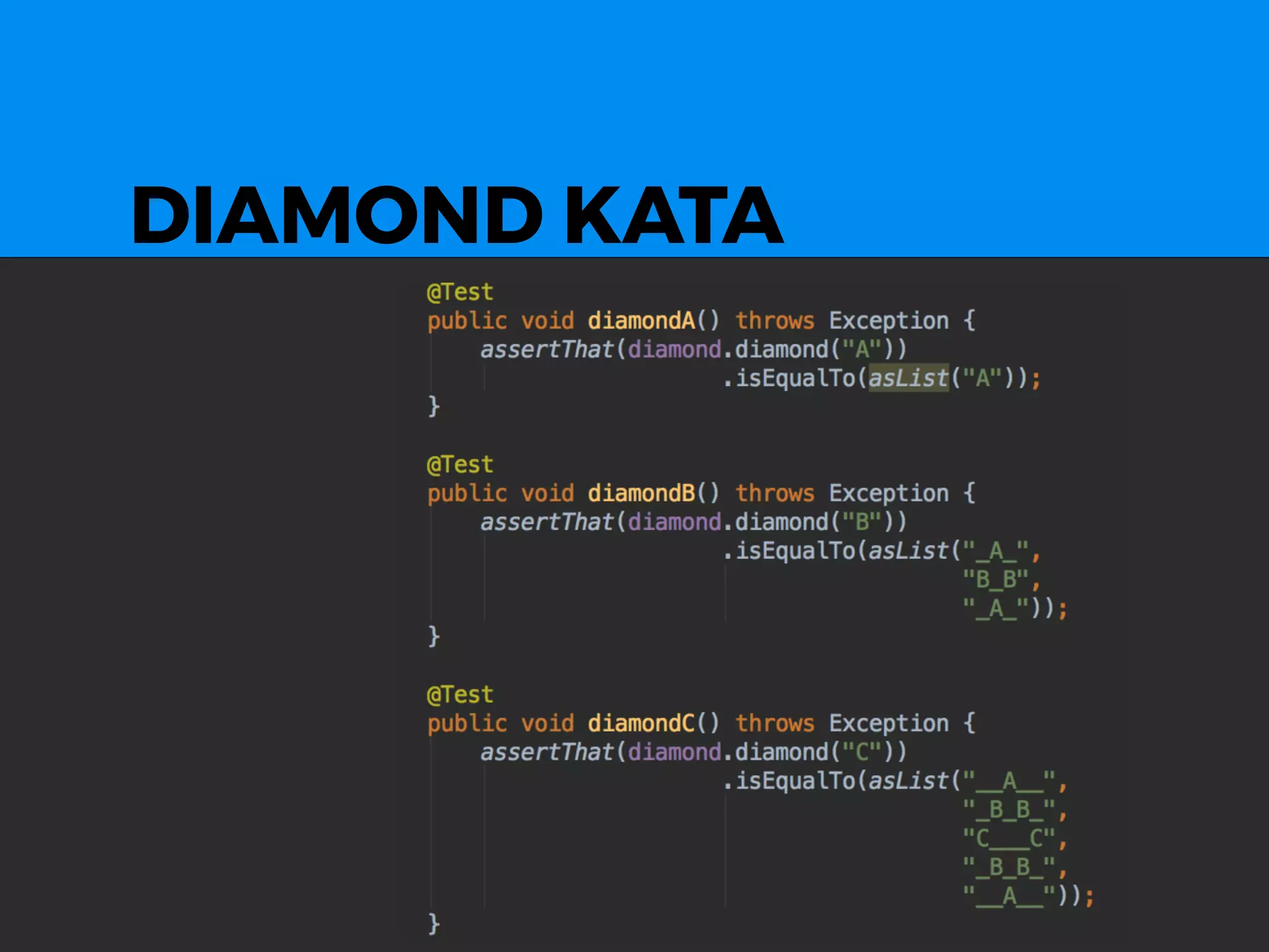 DIAMOND KATA
 