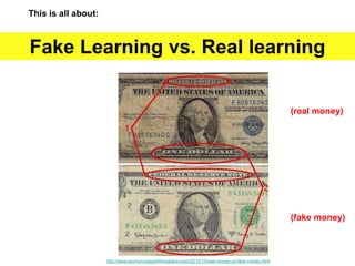 Fake learning vs real learning | PPTX