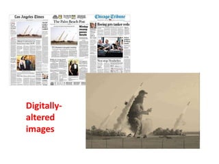 Digitally-
altered
images
 