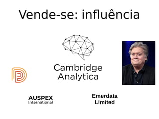 Vende-se: influência
Emerdata
Limited
 