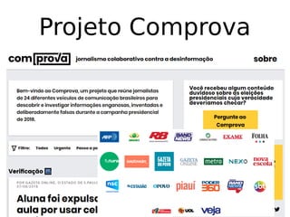 Projeto Comprova
 