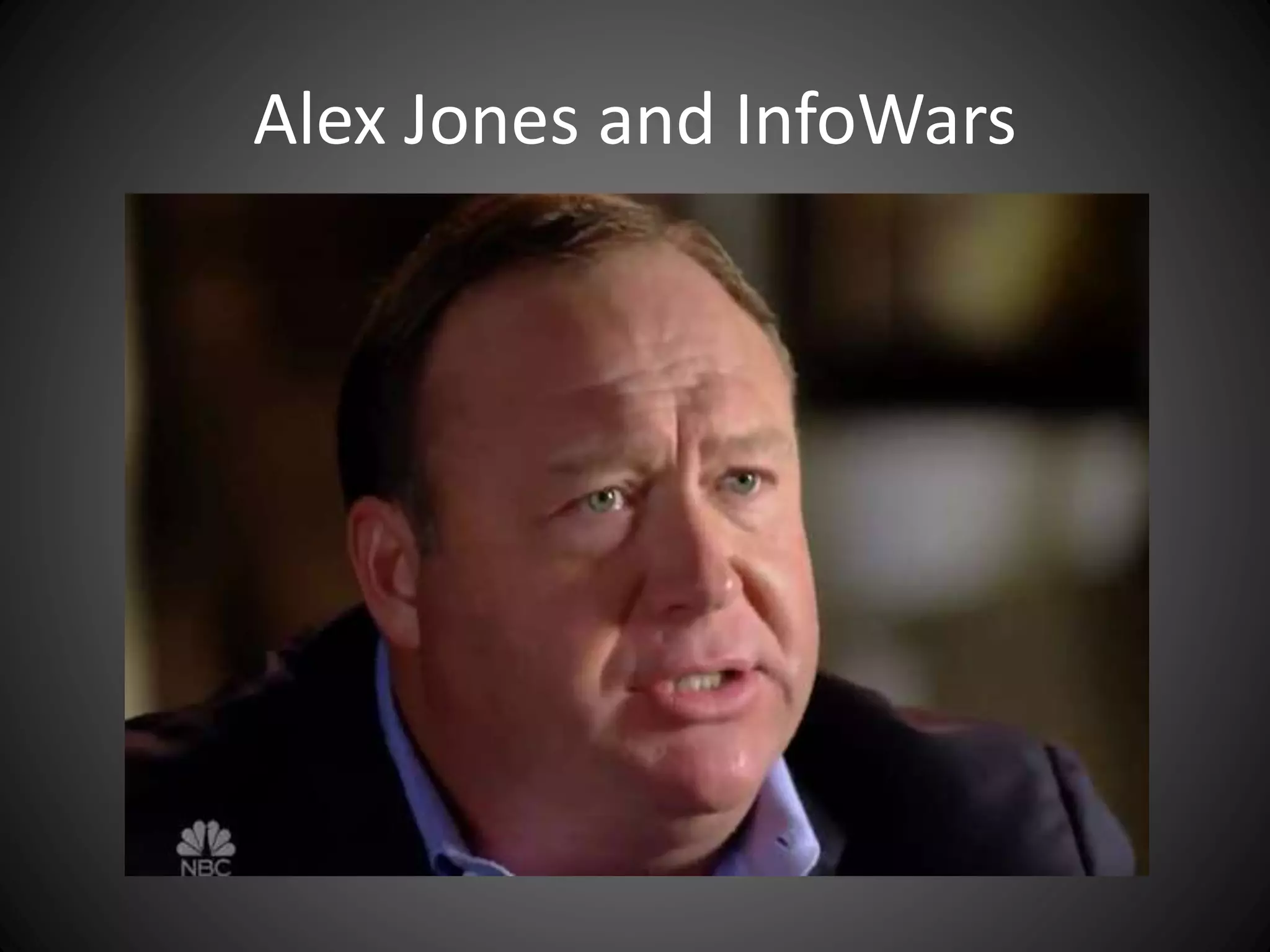 Alex Jones and InfoWars
 