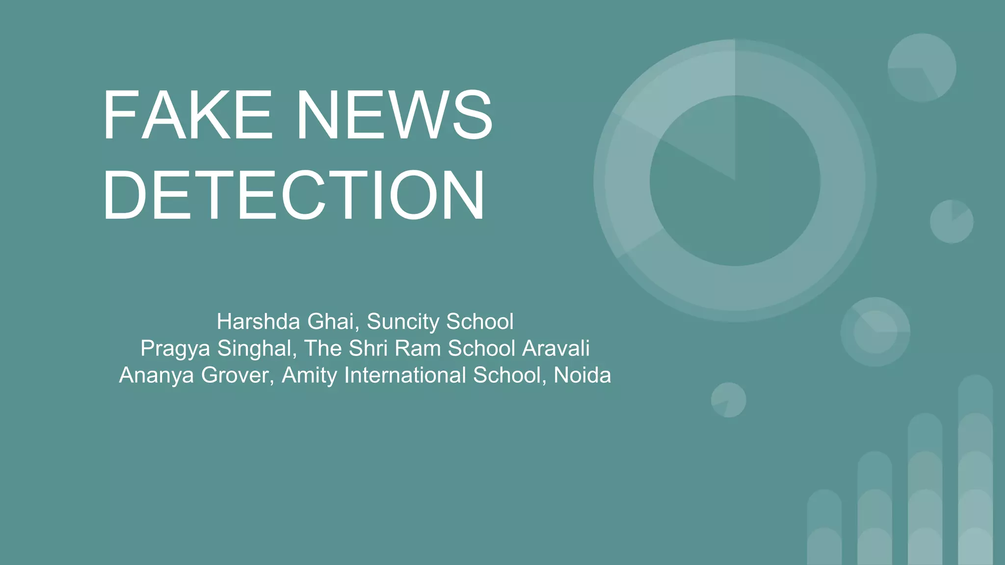 Fake news detection project | PPTX | Technology & Computing