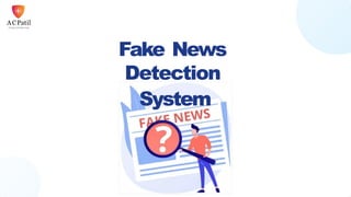 Advanced Machine Learning System for Real-Time Fake News Detection and ...